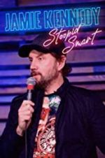 Watch Jamie Kennedy: Stoopid Smart Xmovies8