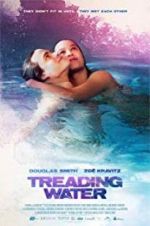 Watch Treading Water Xmovies8