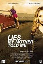 Watch Lies My Mother Told Me Xmovies8