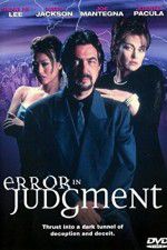 Watch Error in Judgment Xmovies8