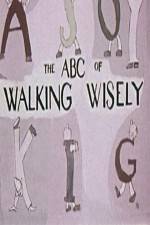 Watch ABC's of Walking Wisely Xmovies8