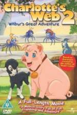 Watch Charlottes Web 2 Wilburs Great Adventure Xmovies8