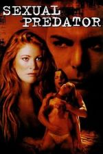 Watch Sexual Predator Xmovies8