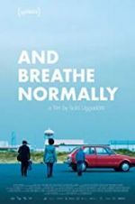 Watch And Breathe Normally Xmovies8