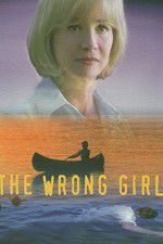 Watch The Wrong Girl Xmovies8