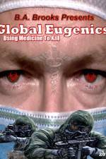 Watch Global Eugenics Using Medicine to Kill Xmovies8