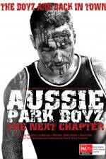 Watch Aussie Park Boyz The Next Chapter Xmovies8