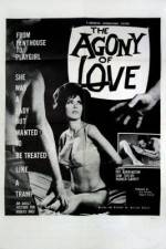 Watch The Agony of Love Xmovies8