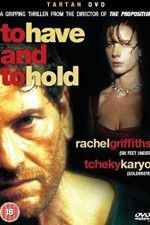 Watch To Have & to Hold Xmovies8