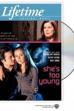 Watch She's Too Young Xmovies8