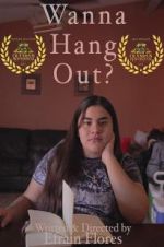 Watch Wanna Hang Out? Xmovies8