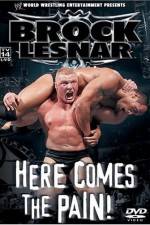 Watch WWE Brock Lesnar Here Comes the Pain Xmovies8