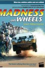 Watch Madness on Wheels: Rallying\'s Craziest Years Xmovies8