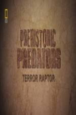 Watch National Geographic Prehistoric Predators Terror Raptor Xmovies8