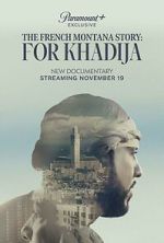 The French Montana Story: For Khadija xmovies8