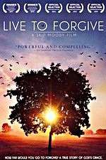 Watch Live to Forgive Xmovies8