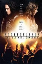 Watch Rock For Jesus: The Ultimate Comeback Xmovies8