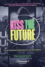 Watch Kiss the Future Xmovies8