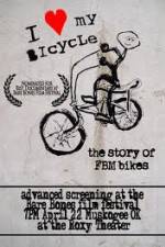 Watch I Love My Bicycle The Story of FBM Bikes Xmovies8