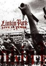 Watch Linkin Park: Live in Texas Xmovies8