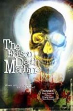 Watch The Edison Death Machine Xmovies8