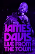 Watch James Davis: Live from the Town Xmovies8