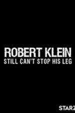 Watch Robert Klein Still Can\'t Stop His Leg Xmovies8