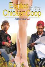 Watch Eagles in the Chicken Coop Xmovies8