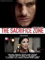 Watch The Sacrifice Zone (The Activist) Xmovies8