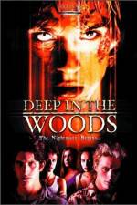 Watch Deep in the Woods Xmovies8