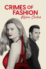 Watch Crimes of Fashion: Killer Clutch Xmovies8