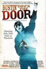 Watch Bustin' Down the Door Xmovies8