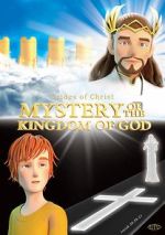 Watch Mystery of the Kingdom of God Xmovies8