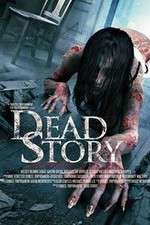 Watch Dead Story Xmovies8