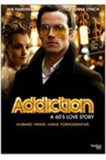 Watch Addiction: A 60\'s Love Story Xmovies8