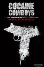 Watch Cocaine Cowboys: Reloaded Xmovies8