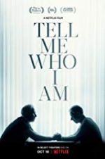 Watch Tell Me Who I Am Xmovies8