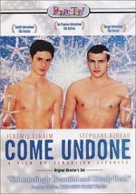 Watch Come Undone Xmovies8