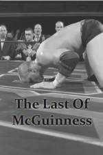 Watch The Last of McGuinness Xmovies8