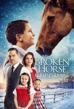 Watch My Broken Horse Christmas (Short 2017) Xmovies8