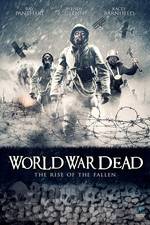 Watch World War Dead: Rise of the Fallen Xmovies8