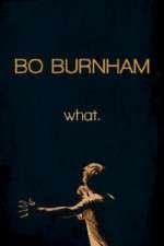 Watch Bo Burnham: what Xmovies8