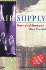 Watch Air Supply Now and Forever Xmovies8