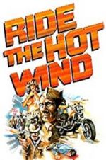 Watch Ride the Hot Wind Xmovies8