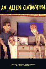 Watch An Alien Claymation Xmovies8