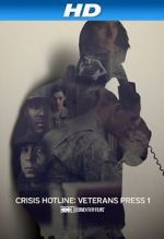 Watch Crisis Hotline: Veterans Press 1 (Short 2013) Xmovies8