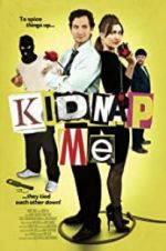 Watch Kidnap Me Xmovies8