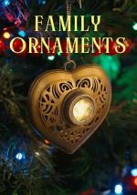 Watch Family Ornaments Xmovies8
