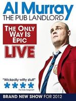 Watch Al Murray: The Only Way Is Epic Tour Xmovies8