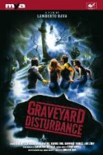 Watch Graveyard Disturbance Xmovies8